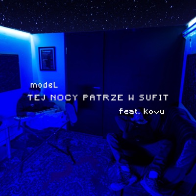 Tej nocy patrzę w sufit. (feat. Kovu) - Single