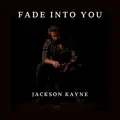 Fade Into You