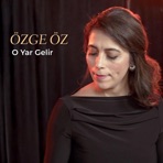 O Yar Gelir - Single