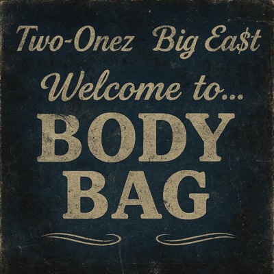 Body Bag (feat. Big East) - Single