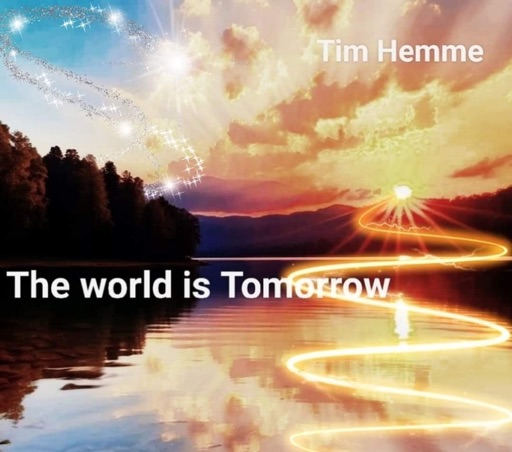 Art for The World is Tomorrow by Tim Hemme