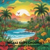 Reggae Keeps Groovin - Single