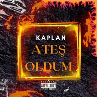 Ateş Oldum - Single - Kaplan