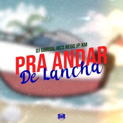 Pra Andar de Lancha - Single