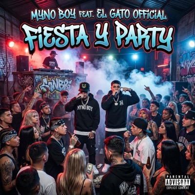 FIESTA Y PARTY (feat. EL GATO OFICIAL) - Single