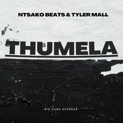 Thumela (feat. Tyler Mall) - EP