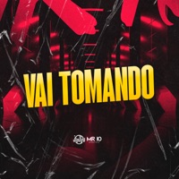 Vai Tomando - Single - MC Pequeno Diamante, MC PR & SHEIK