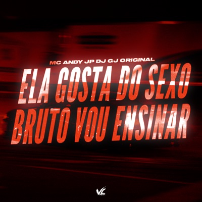 Ela Gosta do Sexo Bruto Vou Ensinar - Single