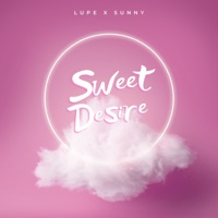 Sweet Desire - Single - Lupe X Sunny