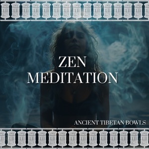 Zen Meditation: The Healing Tones of Singing Bowls