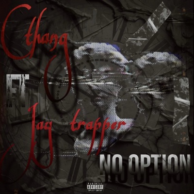 No Option (feat. MTB CThang) - Single