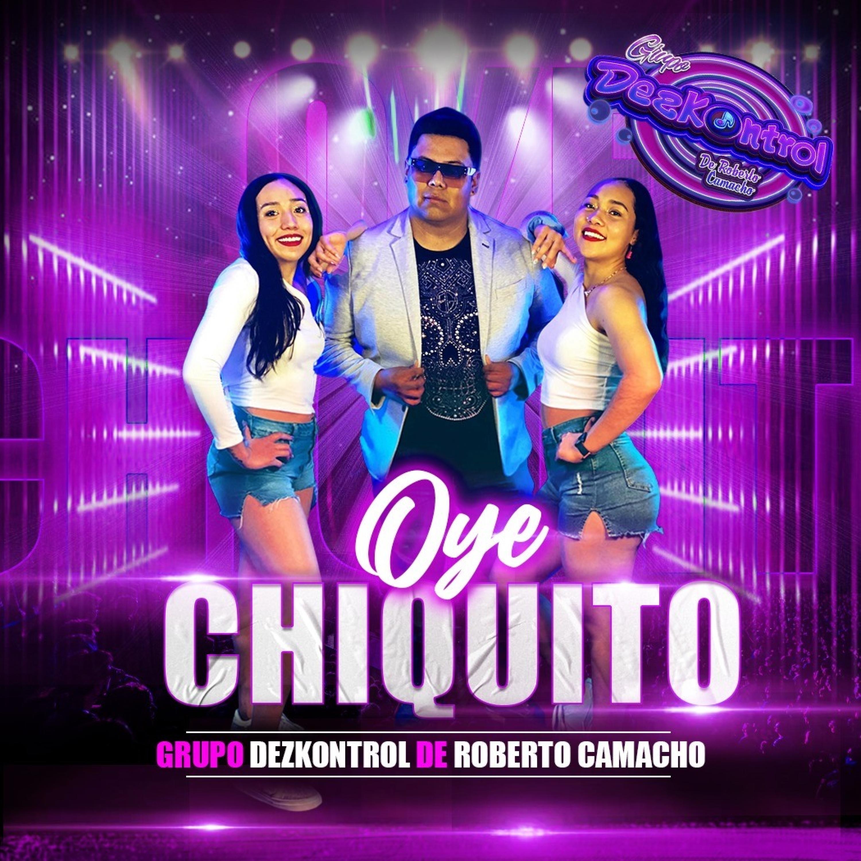 Oye Chiquito - Single