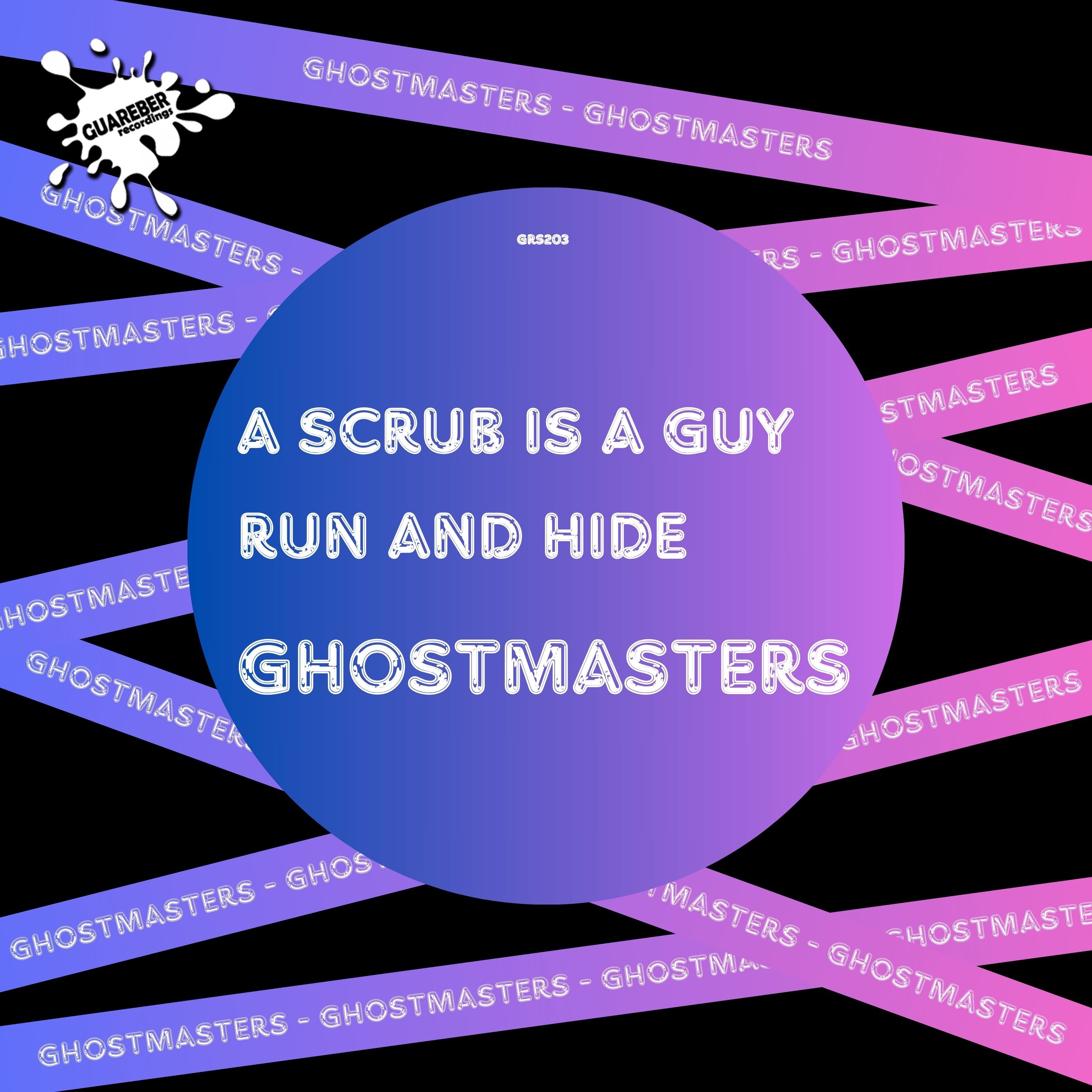 A Scrub Is a Guy / Run and Hide - Single
