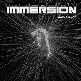 Immersion TOXIC KILLXR
