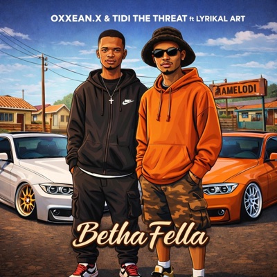 Betha Fella (feat. Oxxean.X & Lyrikal Art) - Single