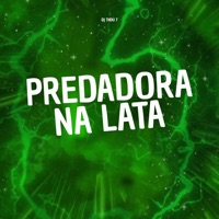 Predadora na Lata - Single - DJ THDU 7