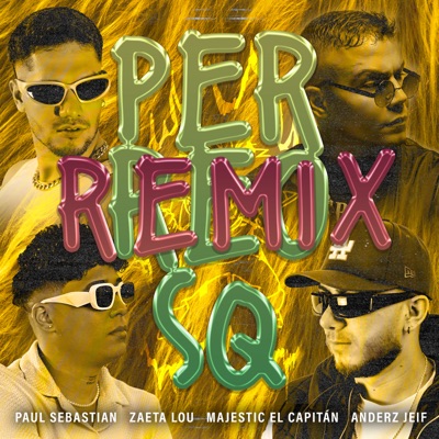 Perreo Sq (Remix) - Single