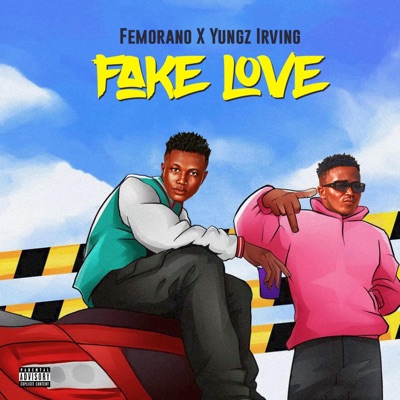 Fake Love (feat. Yungz irving) - Single