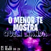 O Menor Te Mostra Quem Manda (feat. MC RF 01 & Pancadão 011) - Single