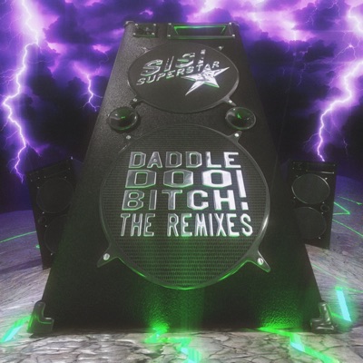 Daddle Doo Bitch! The Remixes - Single