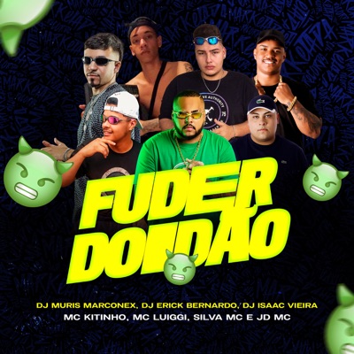 Fuder Doidão (feat. Mc Kitinho, MC Luiggi, Silva MC & JD Mc) - Single