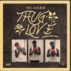 Thug Love Olagee