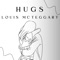 Hugs - Louis McTeggart lyrics