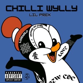 CHILLI WILLI Lil Prex