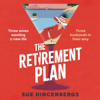 The Retirement Plan - Sue Hincenbergs