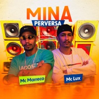 Mina Perversa - Single - MC MARRECO & Mc Lux