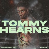 TOMMY HEARNS - Single - Marqus Anthony & DKG KIE