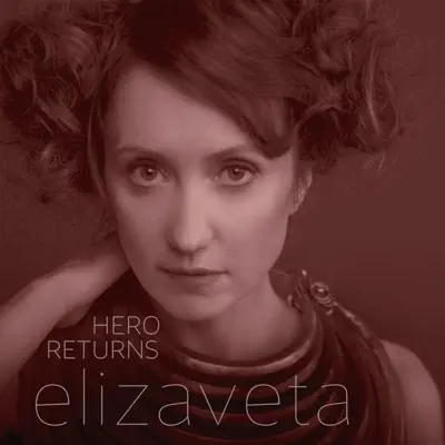 Listen to Hero Returns by Elizaveta