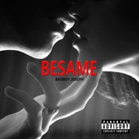BESAME - Single - BadBoy Joseph