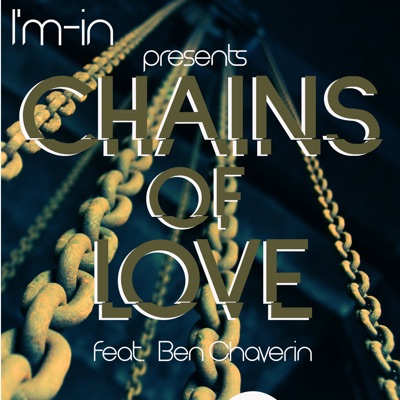 Chains of Love (feat. Ben Chaverin) - Single