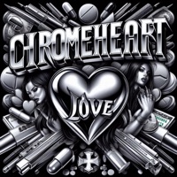 Chrome Heart Love - Single - MalG
