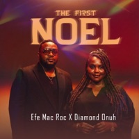 The First Noel (feat. Diamond Onuh) - Single - Mac Roc
