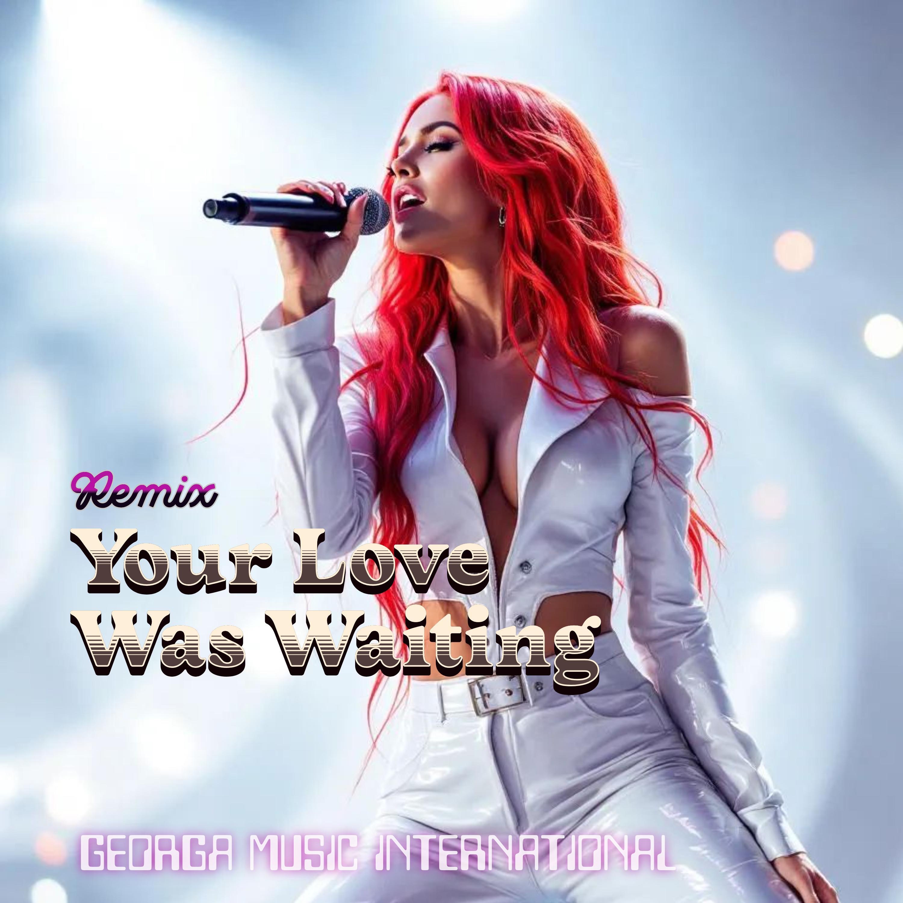 Your Love Was Waiting (Remix) - Single