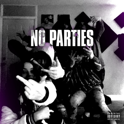 No Parties (feat. Ot Buck & Ot Helix) - Single