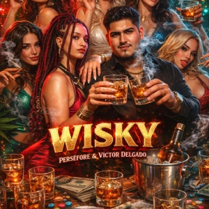 WISKY (feat. Víctor Delgado) - Single