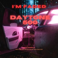 IM Faded - Single - Daytone 500