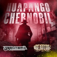 Chernobil (feat. Grupo Reactor De San Luis Potosí) - Single - Junior Renteria Y Los Hijos Del Jefe