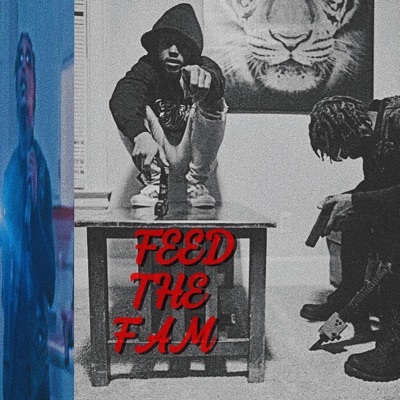 FEED THE FAM (feat. Ap Goaty) - Single