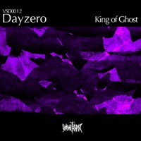 King of Ghost - EP - Dayzero & ZEN RYDAZ