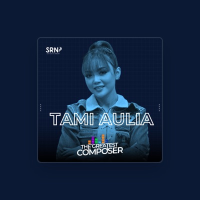 Listen to Tami Aulia, watch music videos, read bio, see tour dates & more!