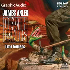 Time Nomads [Dramatized Adaptation] (Deathlands)