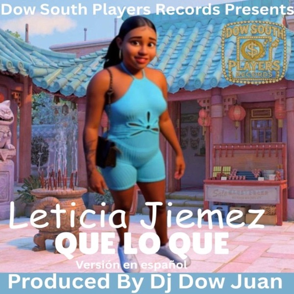 QUE LO QUE (feat. Leticia Jiemez)