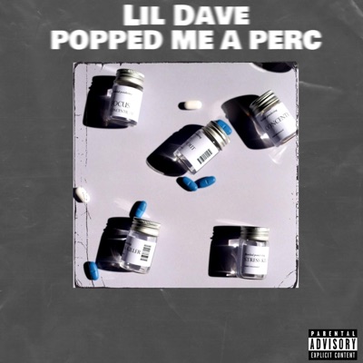POPPED ME A PERC (feat. Faded Lines & PRESTXN) - Single