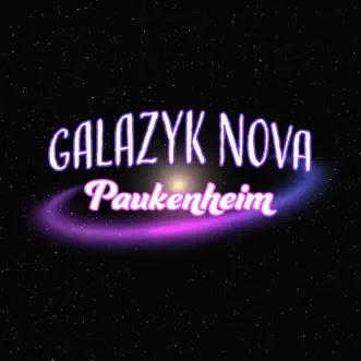 Galazyk Nova - Single by Paukenheim album reviews, ratings, credits