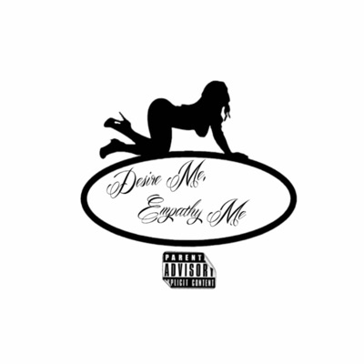 Desire Me, Empathy Me