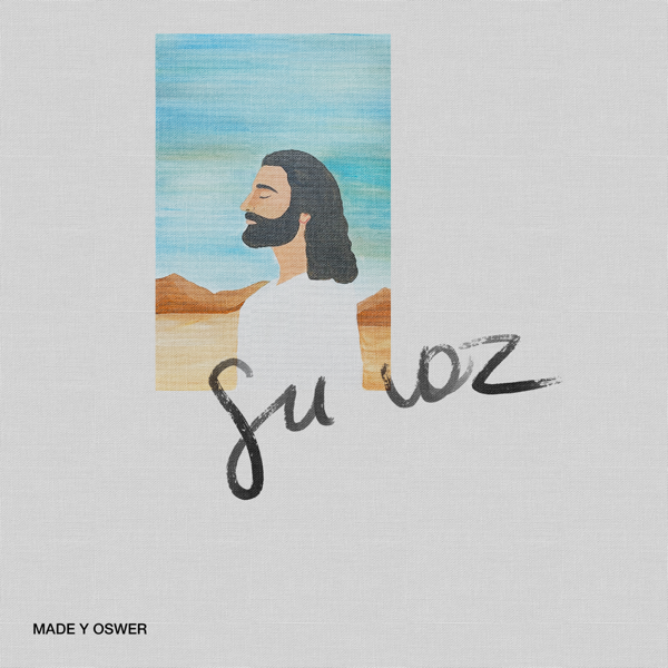 Su Voz — Made y Oswer